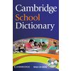 Cambridge School Dictionary (+ CD-ROM)