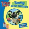 Timmy Time: Timmy Loves Nursery