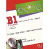 Echo B1. Cahier D'Activities (+ Audio CD)