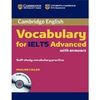 Cambridge Vocabulary for IELTS Advanced Band 6.5 with Answers (+ Audio CD)