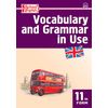 Vocabulary and Grammar in Use. Английский язык. 11 класс. Сборник лексико-грамматических упражнений. ФГОС