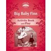 Big Baby Finn. Activity Book and Play