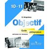 Objectif. Французский язык. Методика (Guide pedagogique). 10-11 классы