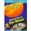 Planets / School Trip to the Moon