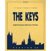 English Grammar. Reference and Practice. Version 2.0. The Keys. Учебное пособие для учащихся общеобразовательных учреждений с углубленным изучением английского языка и студентов вузов