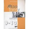 Pass Trinity - Grades 9-10 Teacher's Book