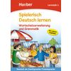 Spielerisch Deutsch lernen – Wortschatzerweiterung und Grammatik – Lernstufe 2