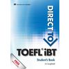 Direct to TOEFL IBT. Student's Book and Website Pack