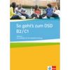 So Geht's Zum Dsd B2/C1: Testbuch