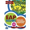 EAP Now! English for Academic Purposes - Student Book