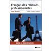 Francais Des Relations Professionnelles - Carte De Visite: Guide De Conversation