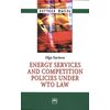 Energy services and competition policies under WTO law
