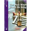 The Man Who Would Be King. Level 4. Student‘s Book (+ CD-ROM)