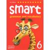 Smart Grammar & Vocabulary 6. Student‘s Book