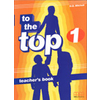 To the Top 1. Teacher‘s Book
