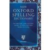 New Oxford Spelling Dictionary: The Writers' and Editors' Guide to Spelling and Word Division