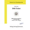 DSH-Ticket. Vorbereitungskurs B2 / C1 + 2 CD (+ Audio CD)