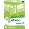 In Bocca Al Lupo 3. Quaderno Di Lavoro