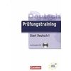 Prufungstraining DaF A1. Start Deutsch 1 (+ Audio CD)