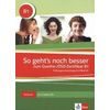 So geht's noch besser zum Goethe-/OSD-Zertifikat B1. Testbuch + 2 CD (+ Audio CD)