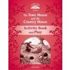 The Town Mouse and the Country Mouse. Activity Book and Play