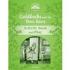 Goldilocks and the Three Bears. Activity Book and Play
