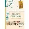 The gift of the magi. Selected stories. Дары волхвов. Избранные рассказы