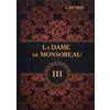 La Dame de Monsoreau. Le volume 3